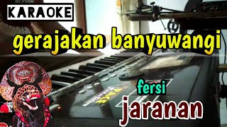 Gerajakan banyuwangi  karaoke versi  koplo  jaranan [upl. by Tailor]