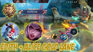 GAMEPLAY TOP EDITH EXP LANE BARENG META ALICE GOLD LANE MUSUH LANGSUNG RATA  Mobile Legends [upl. by Ativ]