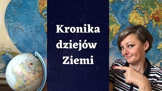 kronika dziejów Ziemi [upl. by Ellerrehs12]