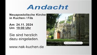 Andacht NAK Kuchen 2411 2024 [upl. by Giff582]