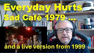 British Dad Reacts Sad Cafe Everyday Hurts 70s softrock [upl. by Asital708]