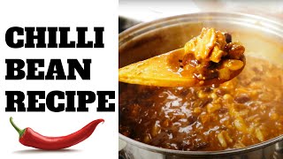 My Favourite Chilli Bean Recipe [upl. by Adranoel]