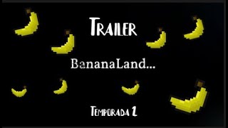 Trailer BananaLand  Temporada 2 [upl. by Ange991]