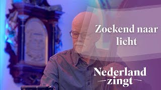 Zoekend naar licht  Nederland Zingt [upl. by Lundin]