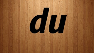 Du in French  Du French Pronunciation [upl. by Susannah]