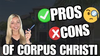 Pros amp Cons Of Living In Corpus Christi Tx In 2024 [upl. by Nonohcle650]