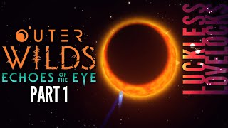 Outer Wilds Echoes of the Eye Part 1  Eclipse  Lets Play Gameplay Playthrough 4k 60fps [upl. by Redmond290]