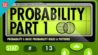 Probability Part 1 Rules and Patterns Crash Course Statistics 13 [upl. by Ralyat]