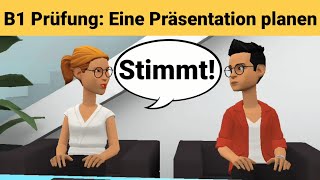 Mündliche Prüfung Deutsch B1  Gemeinsam etwas planenDialog sprechen Teil 3 Eine Präsentation [upl. by Elawalo]