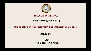 PharmacologyI  Drugs Used in Parkinsonism and Alzheimer Disease  AKTU Digital Education [upl. by Bobette]