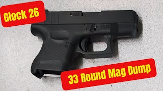 Glock 26 33 Round Mag Dump [upl. by Dunston450]