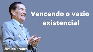 Vencendo o vazio existencial  Divaldo Franco Palestra Espírita [upl. by Hekking]