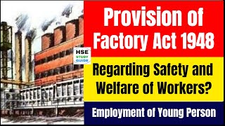 Provision of Factory Act 1948  Workers Safety  Workers Welfare  Employment of Young Person [upl. by Karry]