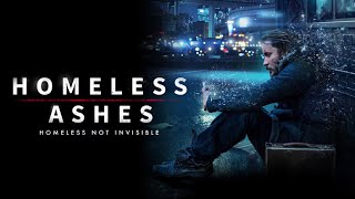 Homeless Ashes 2020  Full Movie  Crime Movie [upl. by Kelda]