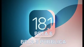 APPLE RILASCIA iOS 181 BETA 6 e BETA 3 PUBLIC X iPhone NOVITA e DATA RILASCIO Versione UFFICIALE [upl. by Inad]