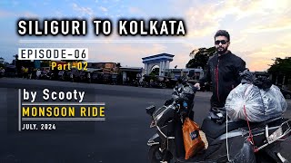 Siliguri To Kolkata By Scooty  Episode06Part02  Kolkata To Gangtok  July 2024 [upl. by Dnomasor]