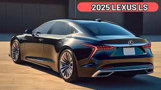 2025 LEXUS LS 500 New Model Official Reveal  FIRST LOOK  The Best Luxury Sedan [upl. by Nickerson]