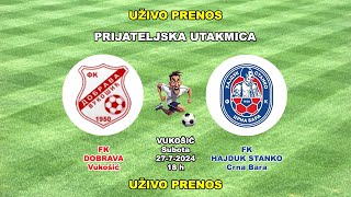 DOBRAVAHAJDUK STANKO 43ku 0000 2772024 Prijateljska utakmica [upl. by Dalpe223]