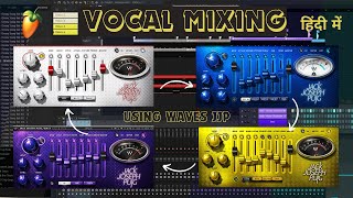 Vocal Mixing using Waves Plugin in FL studio Software  Waves JJP  Nitin Nischal Tutorial Hindi [upl. by Dami]