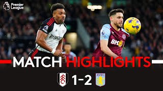 HIGHLIGHTS  Fulham 12 Aston Villa  Narrowly Beaten In Battling Display [upl. by Annetta339]