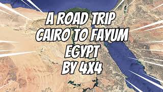 POV A Road trip from Cairo to Fayum  on road and off road 4x4  Duster [upl. by Daht]