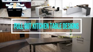 10 modern pull out amp slide kitchen table designs for saving space [upl. by Ammadas]