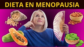 ¿QUÉ COMER DESPUÉS DE LA MENOPAUSIA Aspectos clave de alimentación [upl. by Arbua]