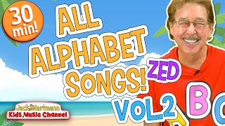 All ALPHABET Songs Vol 2  Zed Version  30 Minutes of Alphabet Songs for Kids  Jack Hartmann [upl. by Enelyt645]