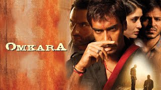 Omkara Full Movie Facts And Review  Bollywood Movie  Full Explaination  Ajay Devgan [upl. by Ailenroc]