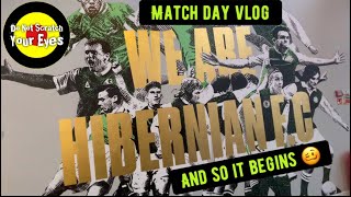 And so it begins Hibernian vs Watford match day vlog [upl. by Christiansen]