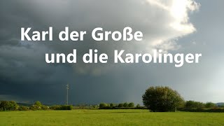 KG 036 Karl der Große und die Karolinger [upl. by Starinsky]