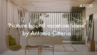 Nature bound vacation home by Antonio Citterio [upl. by Shanie]