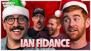 Ian Fidance  Whiskey Ginger with Andrew Santino [upl. by Gewirtz481]