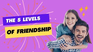 Understanding the 5 Levels of Friendship According to Science [upl. by Lahsiv]