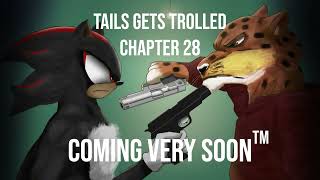 Tails Gets Trolled Chapter 28 Trailer [upl. by Aryhs]