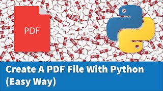 Create A PDF File With Python Easy Way [upl. by Gahan967]