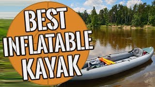 Inflatable Kayak Best Inflatable Kayaks 2019  TOP 10 [upl. by Gilges]