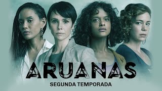 Aruanas Segunda Temporada  Trailer Oficial [upl. by Redienhcs]