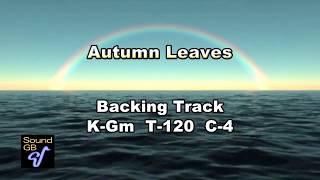 Autumn Leaves  Backing Track  120bpm   in Bb  Ts  Tp [upl. by Hilary196]