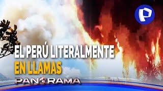 El Perú literalmente en llamas varias regiones con descomunales incendios forestales [upl. by Balac268]