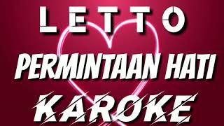 KAROKE  PERMINTAAN HATI  LETTO [upl. by Nittirb410]