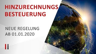 Die neue Hinzurechnungsbesteuerung nach §§ 713 AStG ab 1 Januar 2020 Gesetzesentwurf [upl. by Grannias]