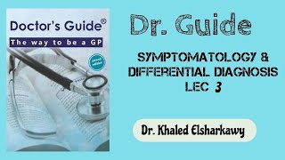 DrGuide symptomatology and differential diagnosis lec 3 [upl. by Crispin920]