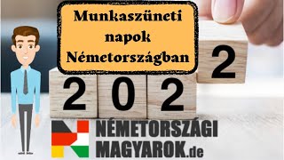 Munkaszüneti Napok Németoszágban  2022 [upl. by Franchot78]