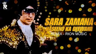 Sara Zamana Haseeno Ka Deewana  Remix  Rion Music  Yaarana 1981 Kishore Kumar Link in Descrpton [upl. by Eyram]