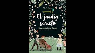 🎧 AUDIOLIBRO EL JARDÍN SECRETO  FRANCES HODGSON BURNETT [upl. by Jorin]