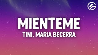 TINI Maria Becerra  Miénteme LetraLyrics [upl. by Stead]