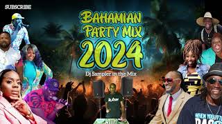 Bahamian Music Party Mix 2024 • Dj Sampler Bahamas [upl. by Duahsar995]