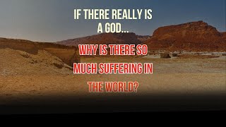 Is there a God  why is there so much suffering in the world  Ep 8  Consciousness [upl. by Nylrehc]