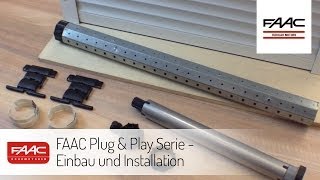 FAAC Plug amp Play Serie  Einbau und Installation [upl. by Yekcor]